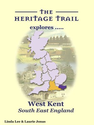 cover image of THT explores West Kent - South-East England